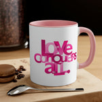 Load image into Gallery viewer, &quot;Love Conquers All&quot; in Pink -  Accent Coffee Mug, 11oz
