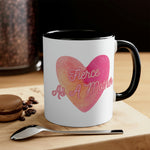 Load image into Gallery viewer, &quot;Fierce As A Mother&quot; Heart 2 Accent Coffee Mug, 11oz - 5 colors
