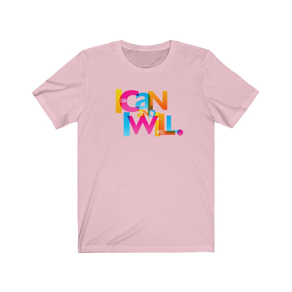 "I Can and I Will" Unisex Jersey Short Sleeve Tee
