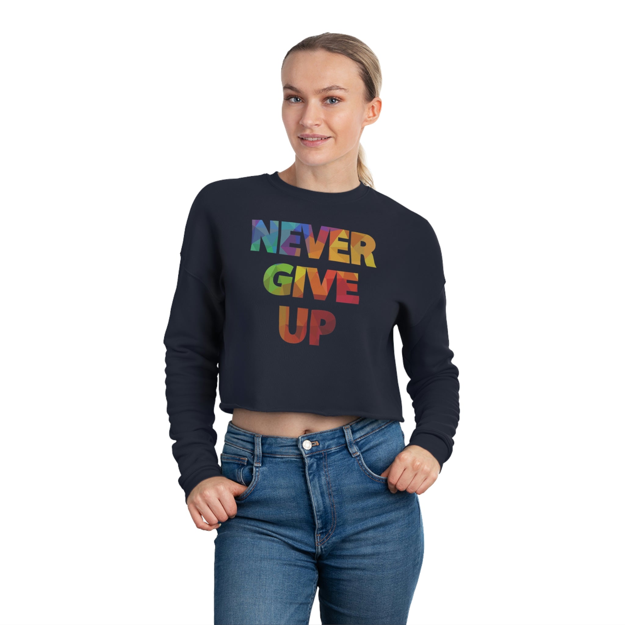 "Never Give Up" Women's Cropped Sweatshirt