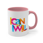 Load image into Gallery viewer, &quot;I Can and I Will&quot; Accent Coffee Mug, 11oz - 5 colors
