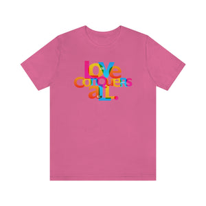 "Love Conquers All" Unisex Jersey Short Sleeve Tee - 16 colors