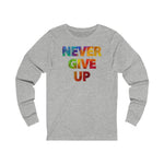 Load image into Gallery viewer, &quot;Never Give Up&quot; Unisex Jersey Long Sleeve Tee - 8 colors
