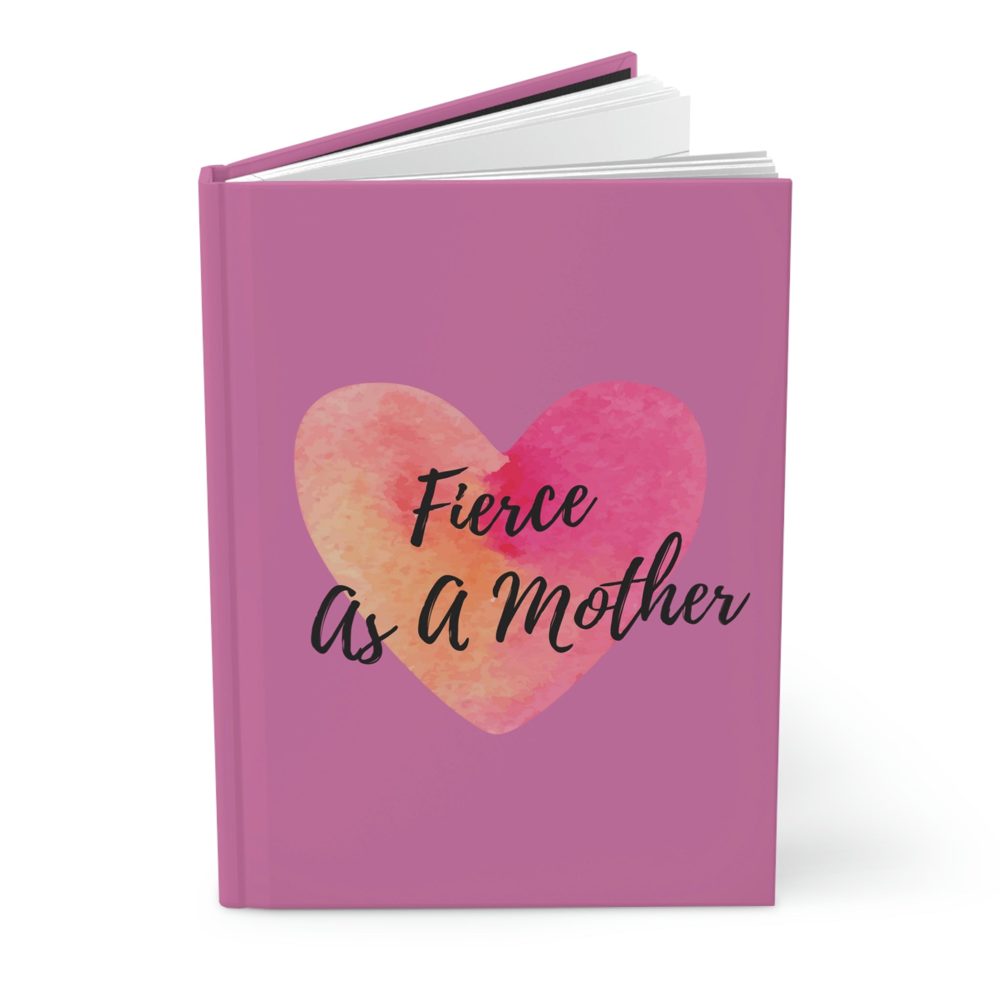 "Fierce As A Mother" Heart Hardcover Journal Matte
