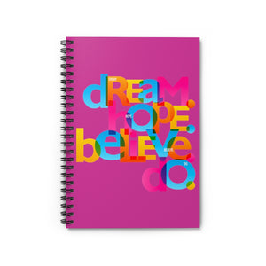 "Dream Hope Believe Do" Spiral Notebook - Ruled Line