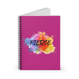 "Fierce" Spiral Notebook - Ruled Line