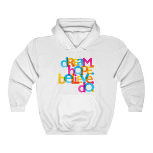 "Dream Hope Believe Do" Unisex Heavy Blend™ Hooded Sweatshirt - 5 colors