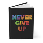 Load image into Gallery viewer, &quot;Never Give Up&quot; Hardcover Journal Matte
