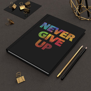 "Never Give Up" Hardcover Journal Matte
