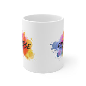 "Fierce" White Ceramic Mug 11oz
