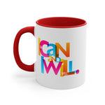 Load image into Gallery viewer, &quot;I Can and I Will&quot; Accent Coffee Mug, 11oz - 5 colors
