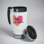 Load image into Gallery viewer, &quot;Fierce As A Mother&quot; Heart Stainless Steel Travel Mug with Handle, 14oz
