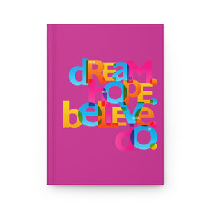 "Dream Hope Believe Do" Hardcover Journal Matte