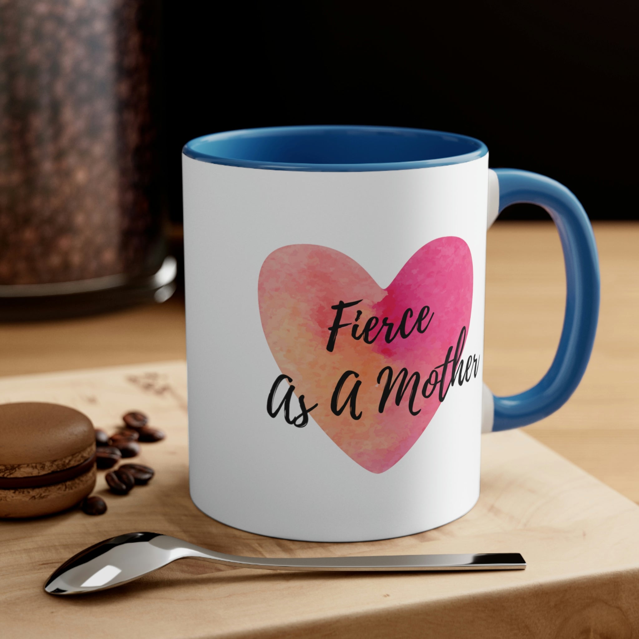 "Fierce As A Mother" Heart Accent Coffee Mug, 11oz - 5 colors