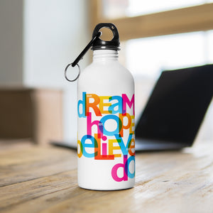"Dream Hope Believe Do" Stainless Steel Water Bottle