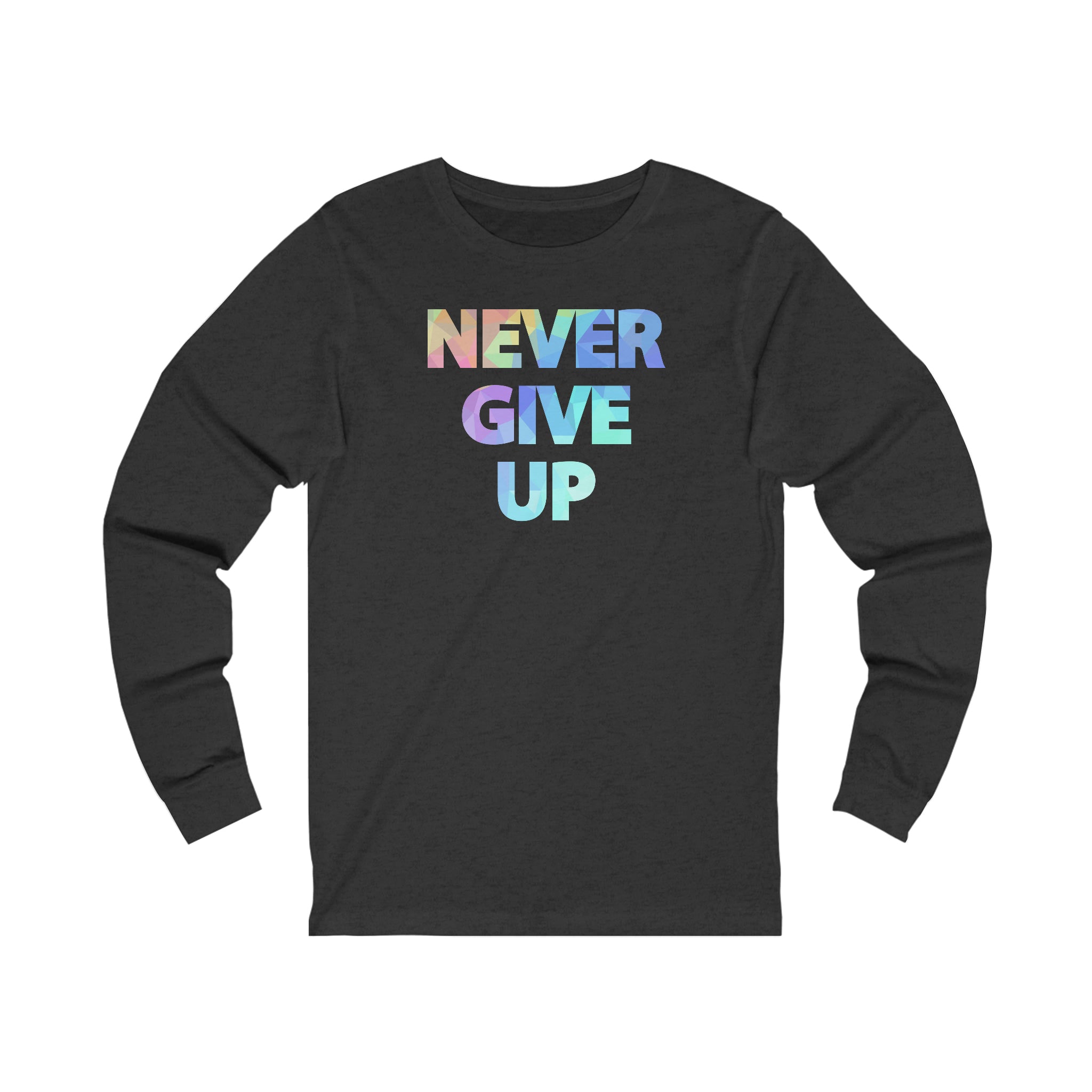 "Never Give Up" light - Unisex Jersey Long Sleeve Tee - 7 colors