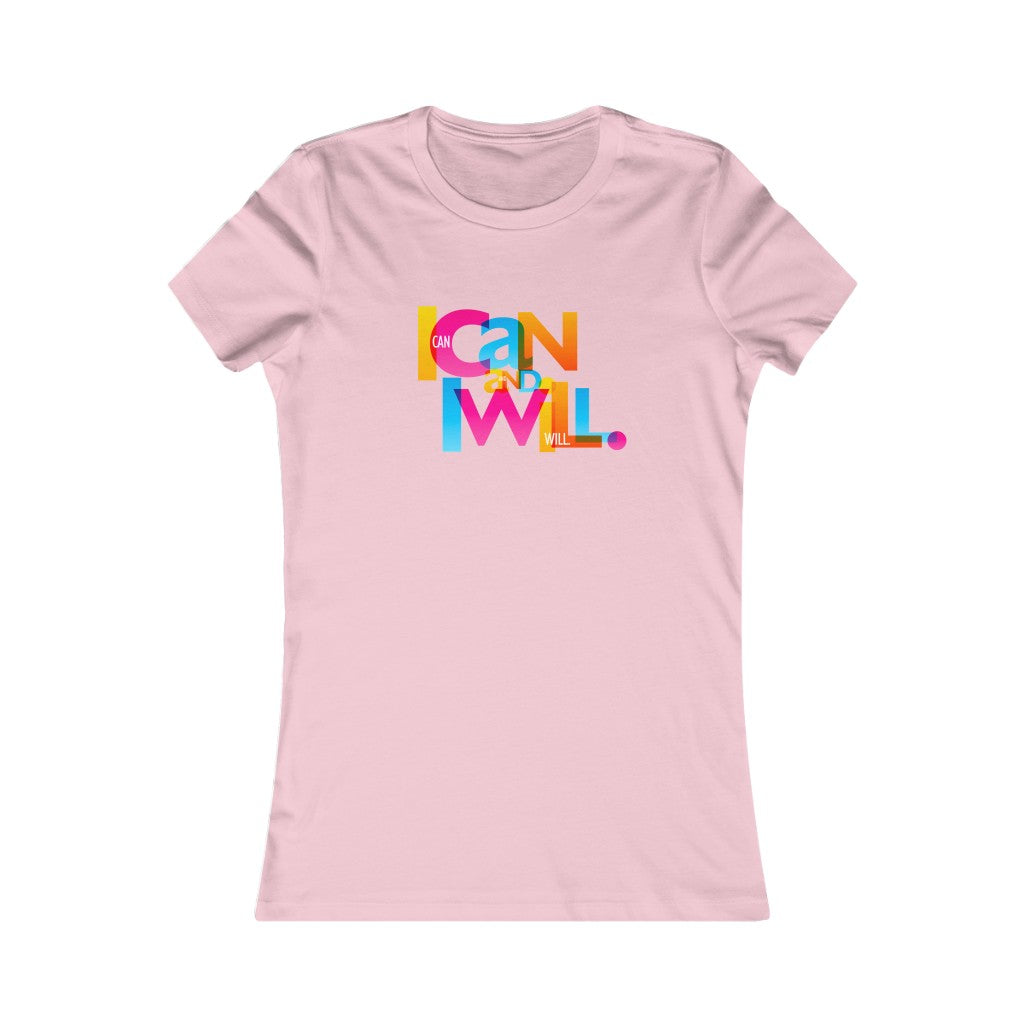 "I Can and I Will" Women's Favorite Tee - 10 colors