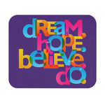 Load image into Gallery viewer, &quot;Dream Hope Believe Do&quot; Mouse Pad (Rectangle)

