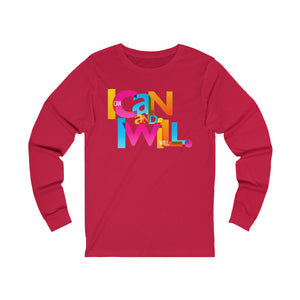 "I Can and I Will" Unisex Jersey Long Sleeve Tee - 11 colors
