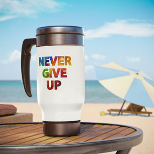 "Never Give Up" Stainless Steel Travel Mug with Handle, 14oz