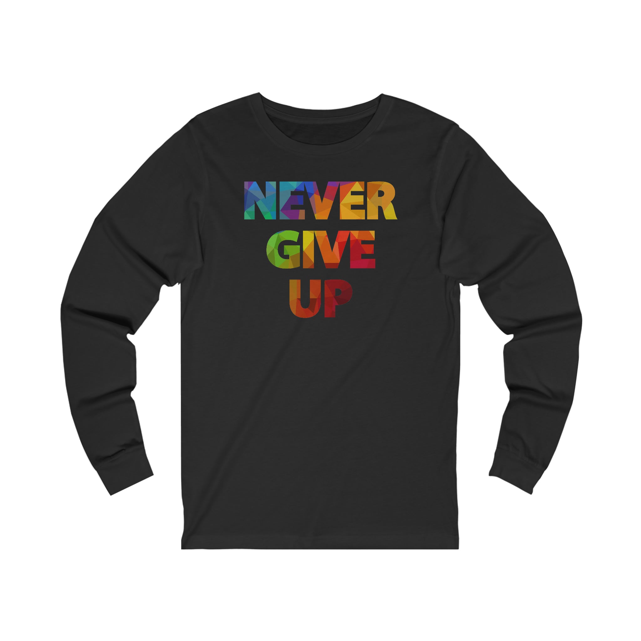"Never Give Up" Unisex Jersey Long Sleeve Tee - 8 colors