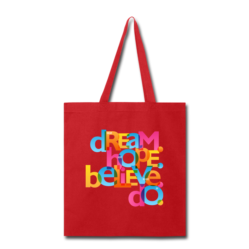 "Dream Hope Believe Do" Canvas Tote Bag - 5 colors - red