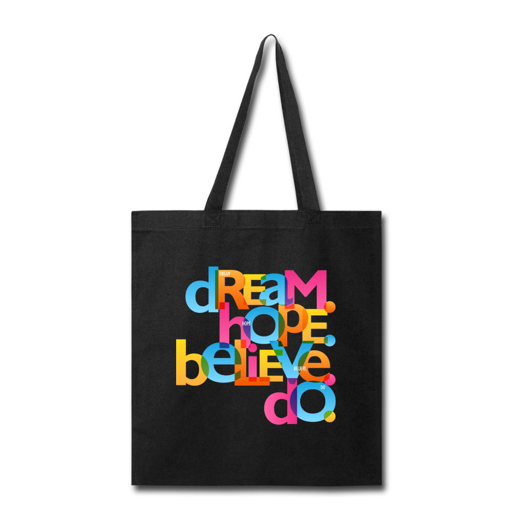 "Dream Hope Believe Do" Canvas Tote Bag - 5 colors - black