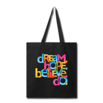 Load image into Gallery viewer, &quot;Dream Hope Believe Do&quot; Canvas Tote Bag - 5 colors - black

