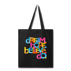 "Dream Hope Believe Do" Canvas Tote Bag - 5 colors - black
