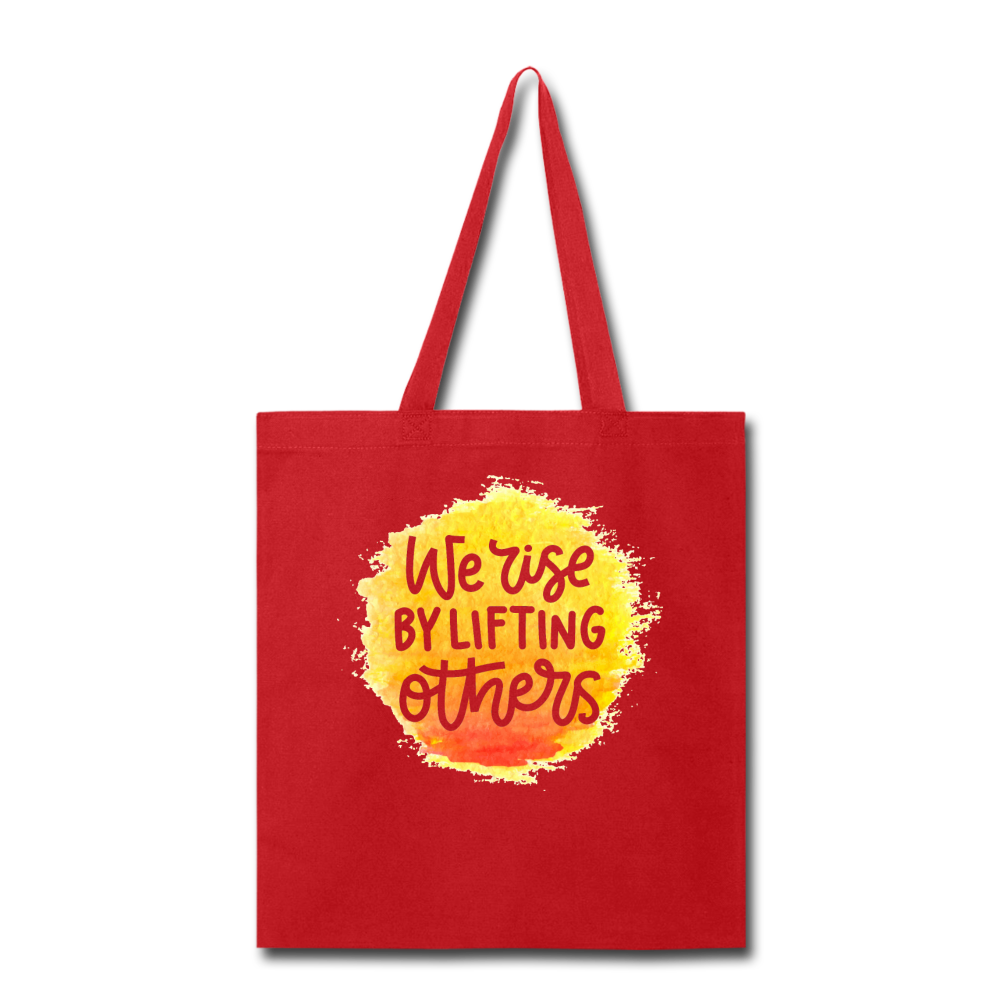 "We Rise By Lifting Others" Canvas Tote Bag - 5 colors - red