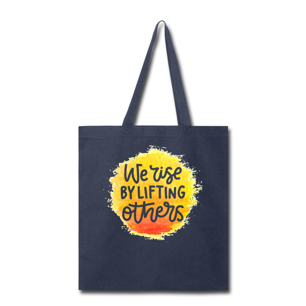 "We Rise By Lifting Others" Canvas Tote Bag - 5 colors - navy