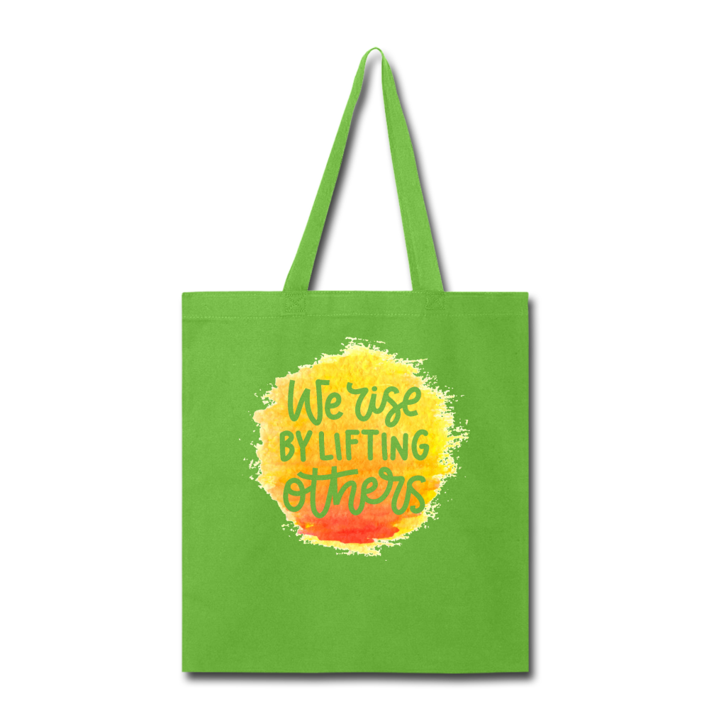 "We Rise By Lifting Others" Canvas Tote Bag - 5 colors - lime green